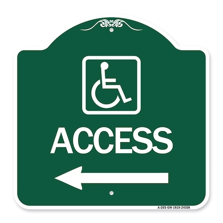 Signmission Access W/ Updated Isa and Left Arrow, Green & White Aluminum Sign, 18" H, GW-1818-24358 A-DES-GW-1818-24358